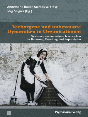 cover image of Verborgene und unbewusste Dynamiken in Organisationen